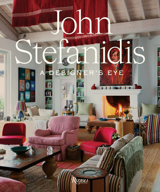 John Stefanidis: A Designer's Eye